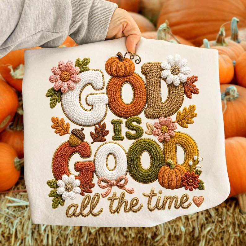 Patchwork God Is Good All The Time Autumn Pumpkin Floral PNG (Digital Download)
